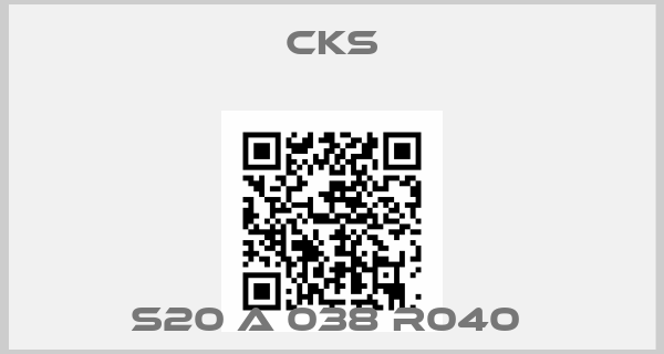 Cks-S20 A 038 R040 