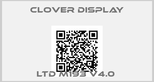 Clover Display-LTD M193 V4.0 