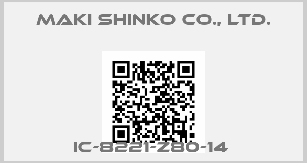 Maki Shinko Co., Ltd.-IC-8221-Z80-14 