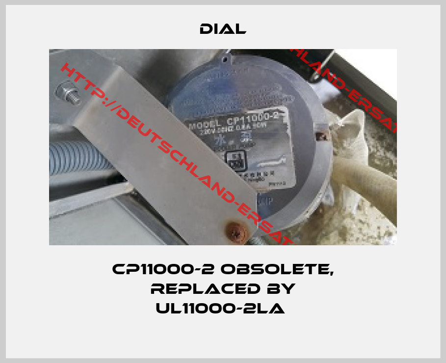 Dial-CP11000-2 obsolete, replaced by UL11000-2LA 