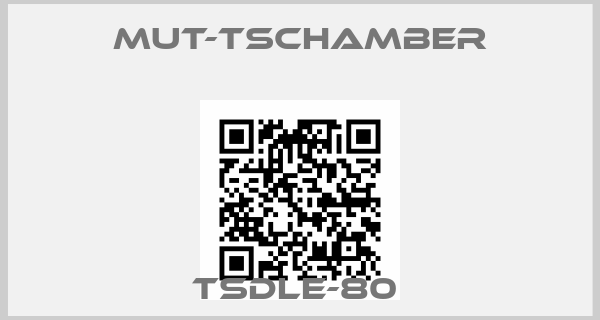 MUT-TSCHAMBER-TSDLE-80 