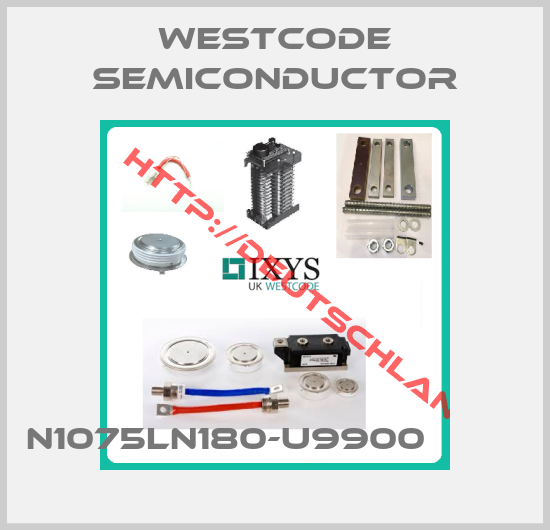WESTCODE SEMICONDUCTOR-N1075LN180-U9900         