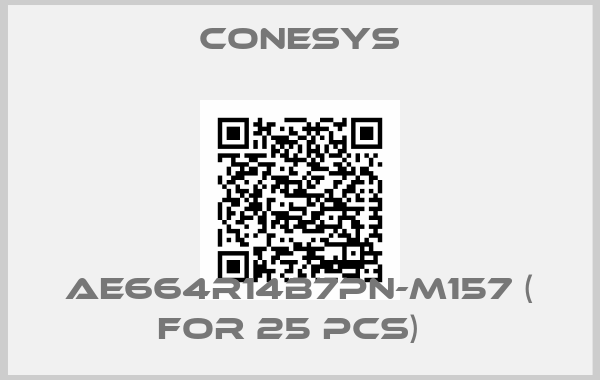 Conesys-AE664R14B7PN-M157 ( for 25 pcs)  