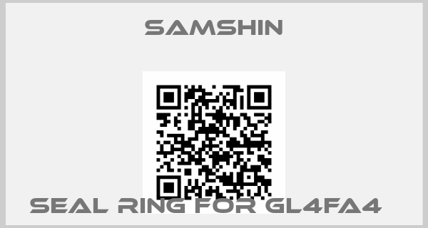 SAMSHIN-Seal Ring for GL4FA4  