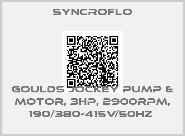 SyncroFlo-Goulds Jockey Pump & Motor, 3HP, 2900RPM, 190/380-415V/50Hz 