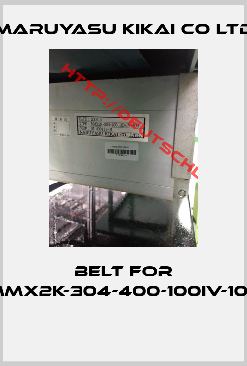 MARUYASU KIKAI CO LTD-Belt for MMX2K-304-400-100IV-100  