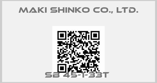 Maki Shinko Co., Ltd.-SB 45-1-33T 