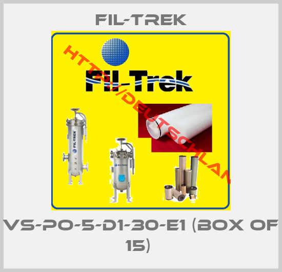 FIL-TREK-VS-PO-5-D1-30-E1 (box of 15) 