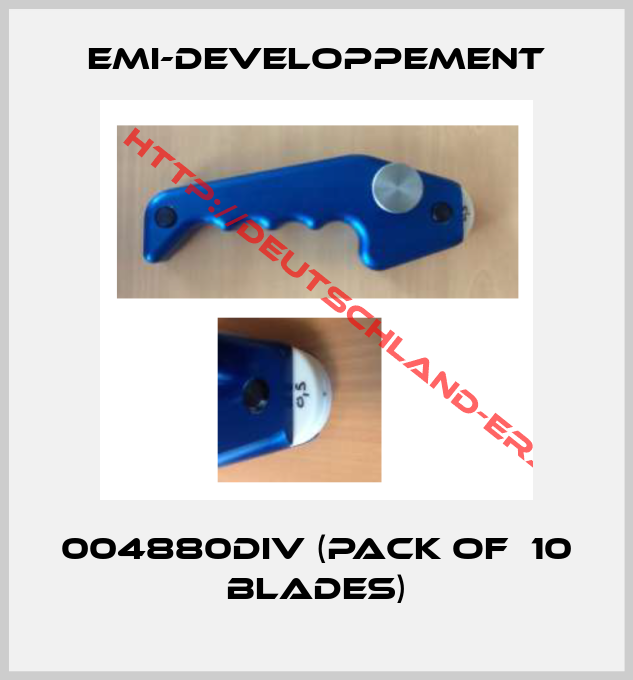 EMI-DEVELOPPEMENT-004880DIV (pack of  10 blades)