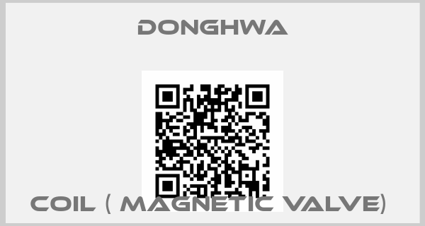 DONGHWA-COIL ( MAGNETIC VALVE) 