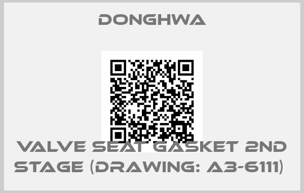 DONGHWA-VALVE SEAT GASKET 2ND STAGE (DRAWING: A3-6111) 