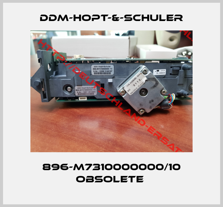 ddm-hopt-&-schuler-896-M7310000000/10 obsolete 
