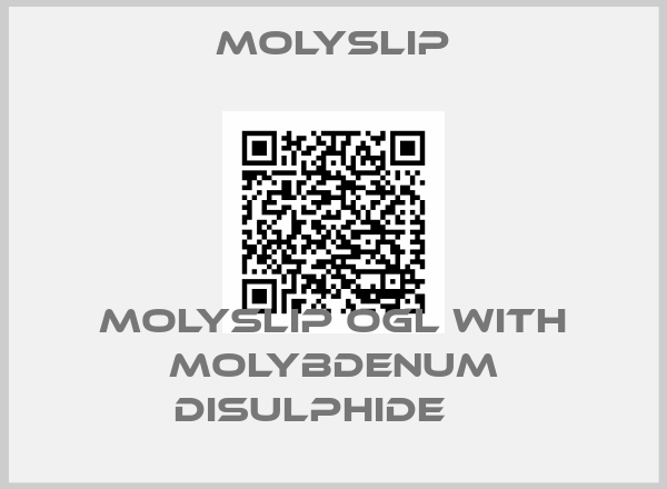 Molyslip-MOLYSLIP OGL with Molybdenum Disulphide    
