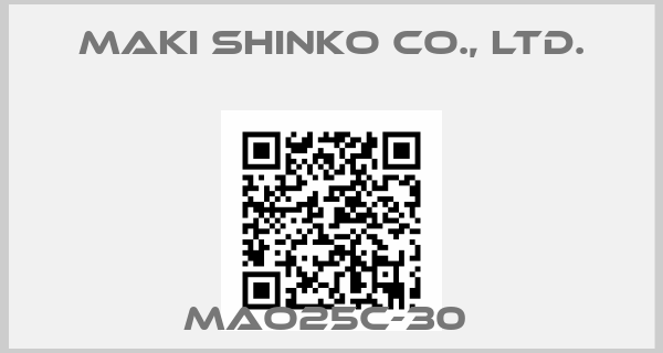 Maki Shinko Co., Ltd.-MAO25C-30 