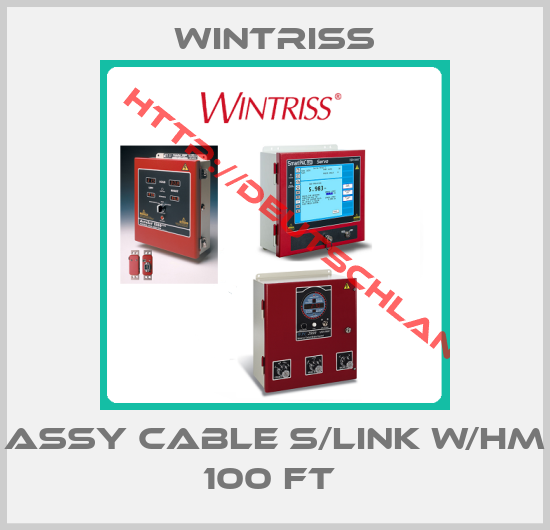 WINTRISS-ASSY CABLE S/LINK W/HM 100 FT 