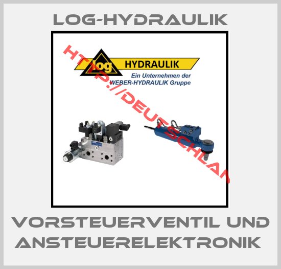 log-hydraulik-Vorsteuerventil und Ansteuerelektronik 