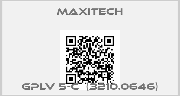 Maxitech-GPLV 5-C  (3210.0646)
