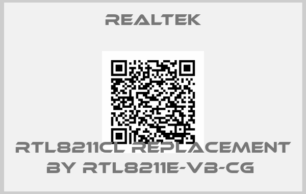 Realtek-RTL8211CL replacement by RTL8211E-VB-CG 