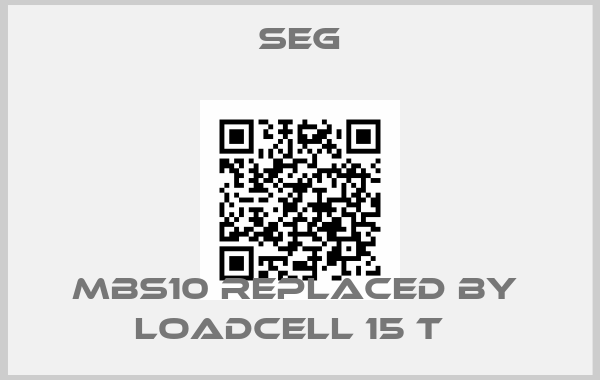 SEG-MBS10 Replaced by  Loadcell 15 t  