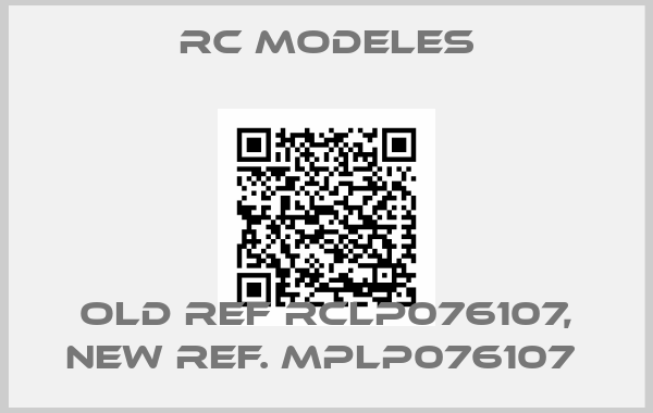 RC MODELES-old ref RCLP076107, new ref. MPLP076107 
