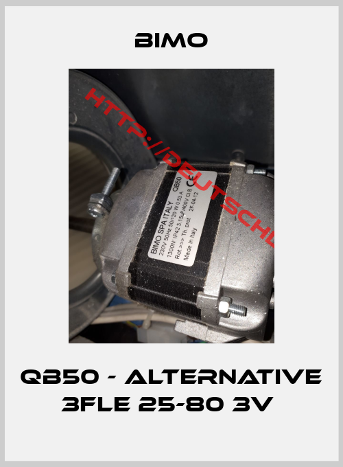 Bimo-QB50 - alternative 3FLE 25-80 3V 