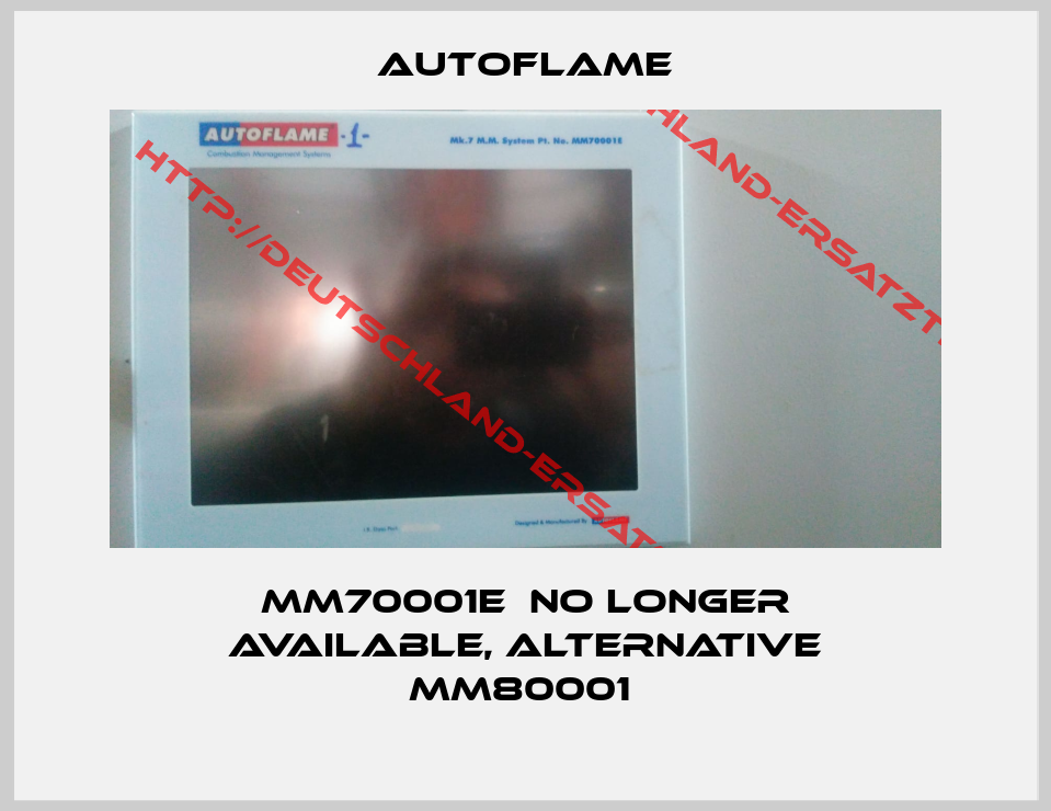 AUTOFLAME-MM70001E  no longer available, alternative MM80001 