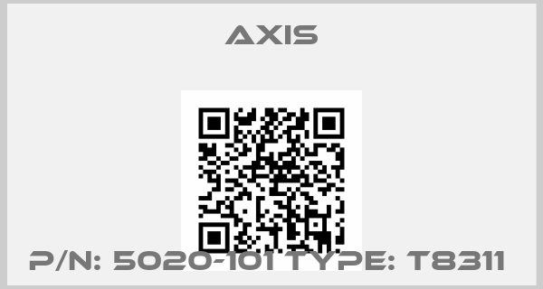 Axis-P/N: 5020-101 Type: T8311 