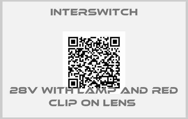 INTERSWITCH-28V with lamp and RED clip on lens 