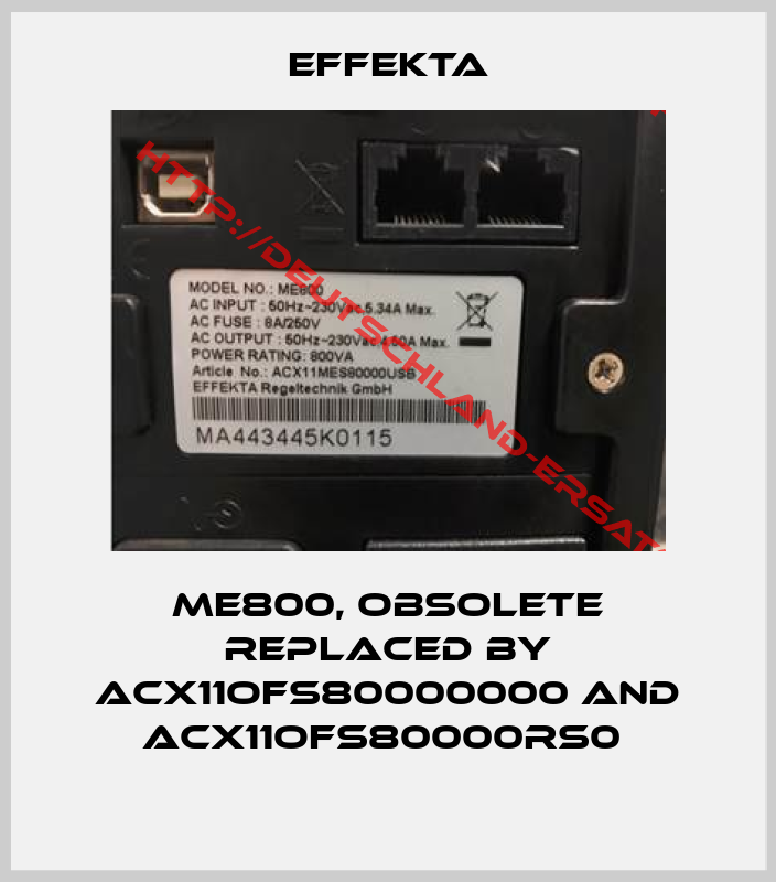 EFFEKTA- ME800, obsolete replaced by ACX11OFS80000000 and ACX11OFS80000RS0 