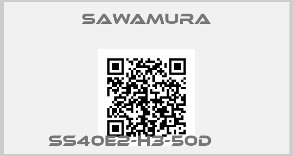 SAWAMURA-SS40E2-H3-50D      