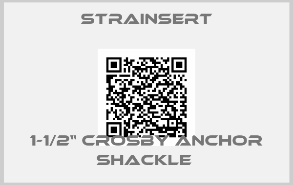 Strainsert-1-1/2“ Crosby Anchor Shackle 