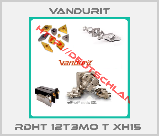 Vandurit-RDHT 12T3MO T XH15 
