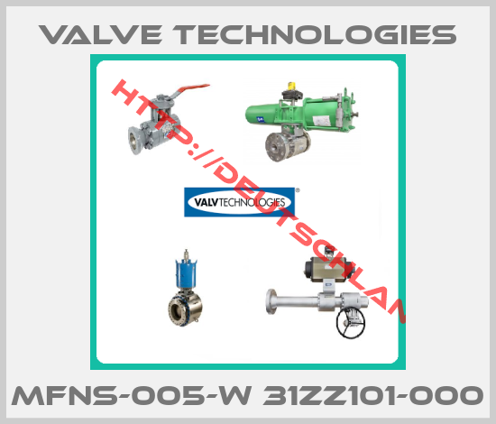 Valve Technologies-MFNS-005-W 31ZZ101-000