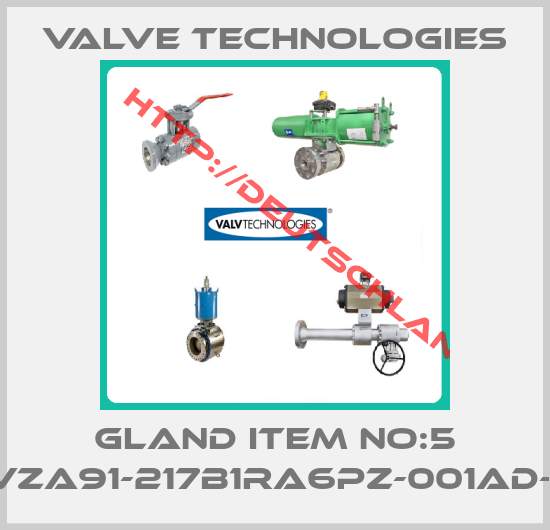 Valve Technologies-GLAND ITEM NO:5 PCVZA91-217B1RA6PZ-001AD-0X1