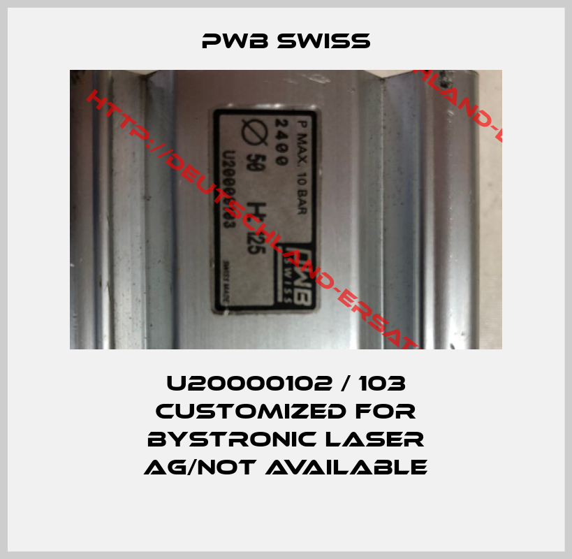 PWB Swiss-U20000102 / 103 customized for Bystronic Laser AG/not available