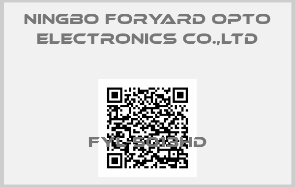 NINGBO FORYARD OPTO ELECTRONICS CO.,LTD-FYL-5013HD