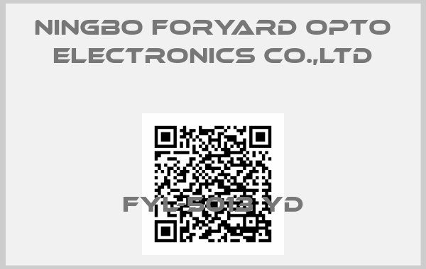 NINGBO FORYARD OPTO ELECTRONICS CO.,LTD-FYL-5013 YD