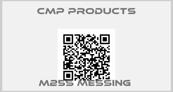 CMP Products-M25S MESSING 