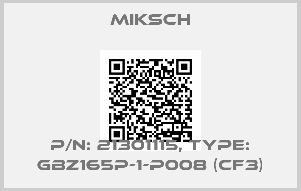 Miksch-P/N: 21301115, Type: GBZ165P-1-P008 (CF3)