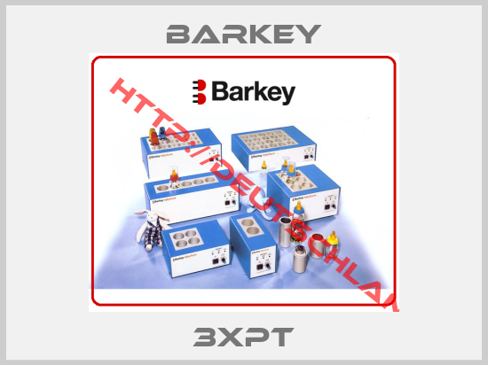 Barkey-3XPT