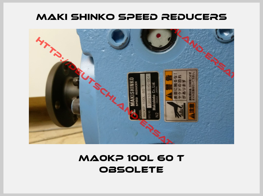 Maki Shinko Speed Reducers-MA0KP 100L 60 T obsolete