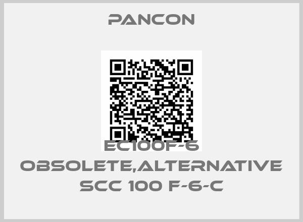 Pancon-EC100F-6 obsolete,alternative SCC 100 F-6-C