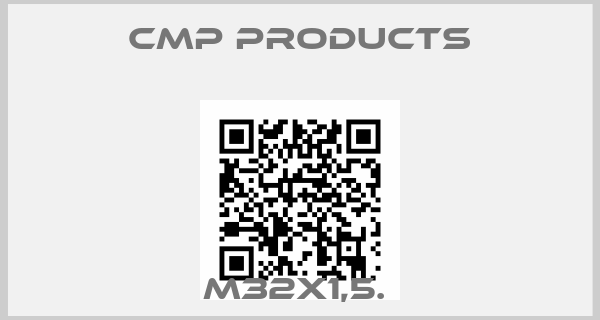 CMP Products-M32X1,5. 