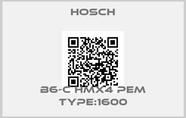 Hosch-B6-C HMX4 PEM Type:1600
