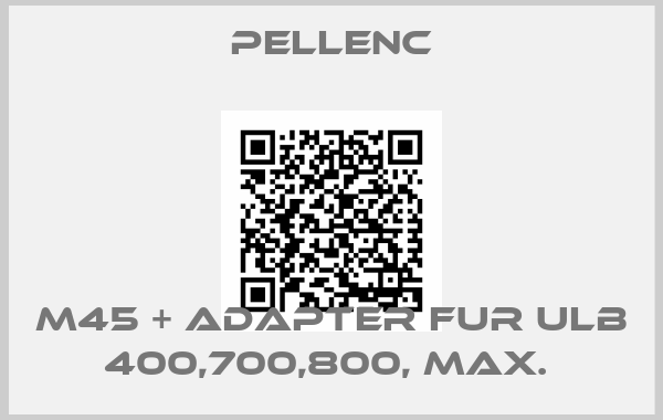 Pellenc-M45 + ADAPTER FUR ULB 400,700,800, MAX. 