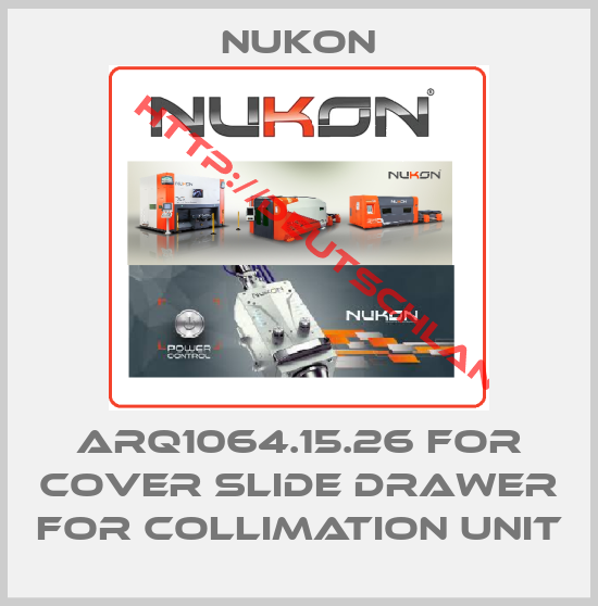Nukon-ARQ1064.15.26 for cover slide drawer for collimation unit
