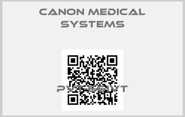 Canon Medical Systems-PVT-661VT