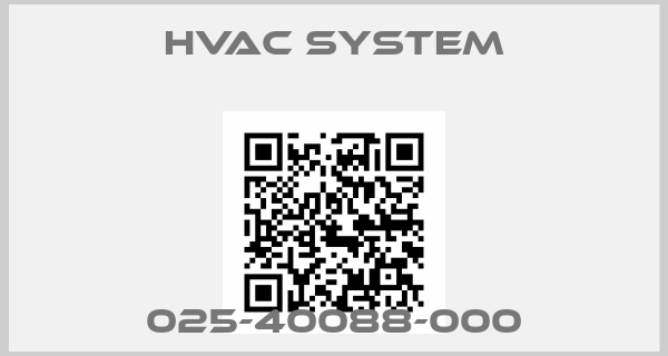 HVAC SYSTEM-025-40088-000