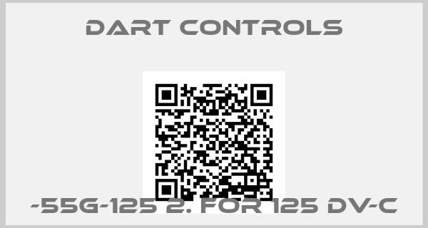 Dart Controls--55G-125 2. for 125 DV-C