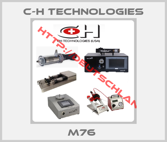 C-H Technologies-M76 